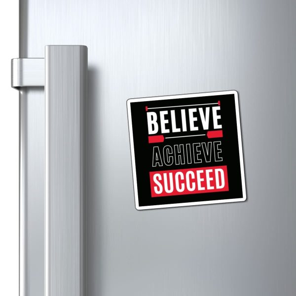 Believe, Achieve, Succeed Motivational Magnet for Indoor Use - Image 4