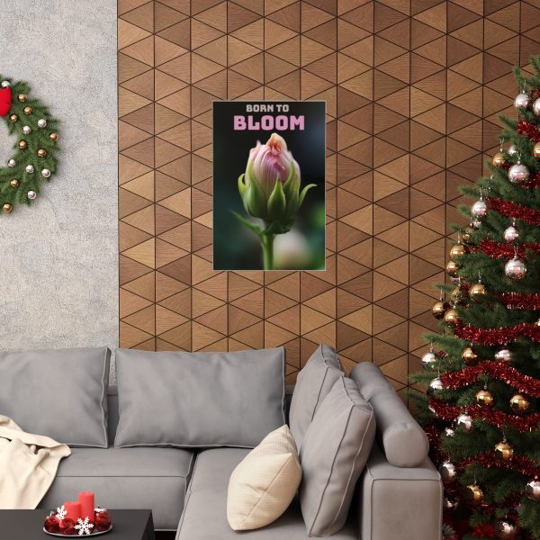 Motivational Poster - Born To Bloom | Premium Matte Vertical Poster - Image 12