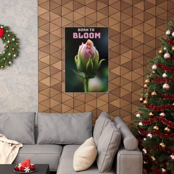 Motivational Poster - Born To Bloom | Premium Matte Vertical Poster - Image 20