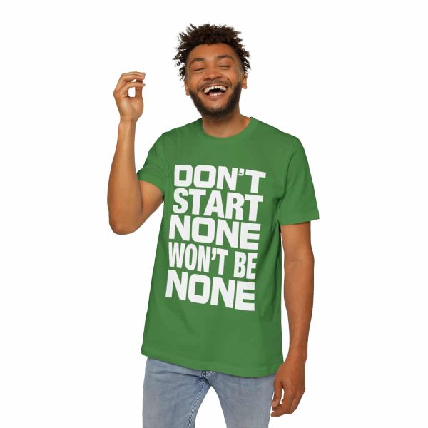 Funny T-Shirt - Bella Canvas 3001U Short-Sleeve Jersey Tee - Don't Start None Won't Be None - Image 21