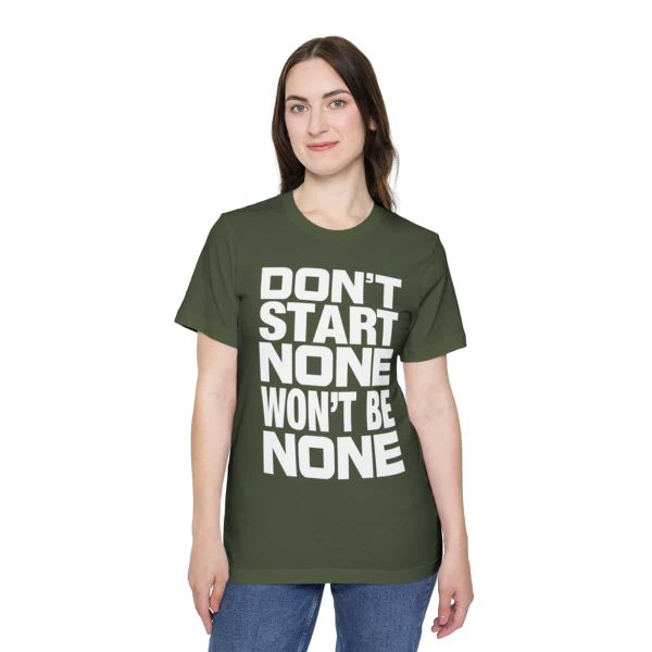 Funny T-Shirt - Bella Canvas 3001U Short-Sleeve Jersey Tee - Don't Start None Won't Be None - Image 30