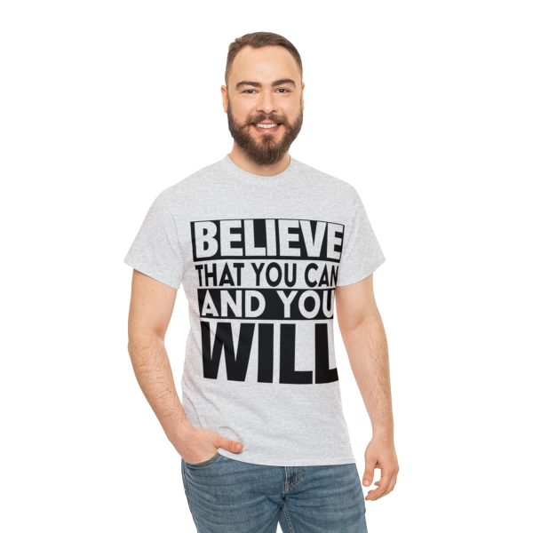 Heavy Cotton Tee with Positive Saying - Unisex - S - 3XL - Believe That You Can And You Will - Image 5