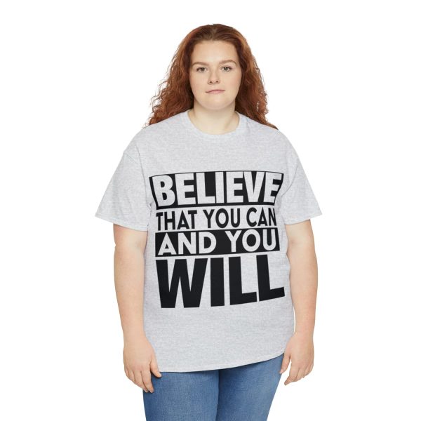 Heavy Cotton Tee with Positive Saying - Unisex - S - 3XL - Believe That You Can And You Will - Image 7