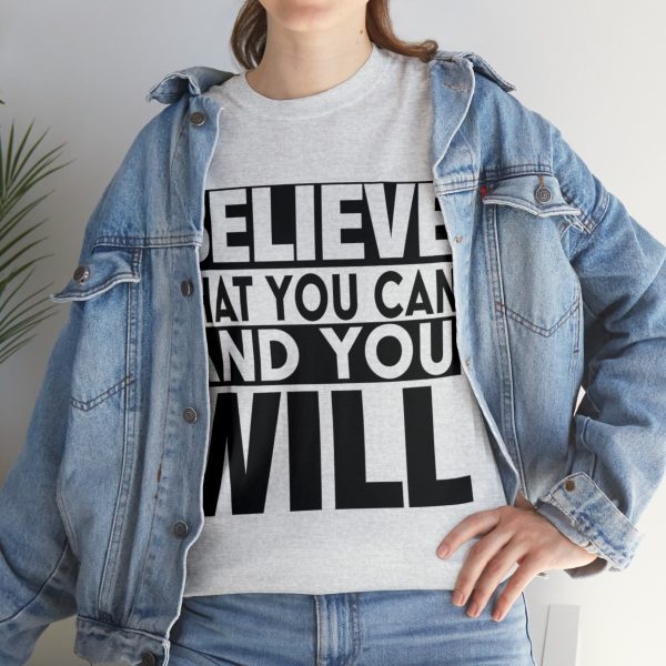 Heavy Cotton Tee with Positive Saying - Unisex - S - 3XL - Believe That You Can And You Will - Image 9