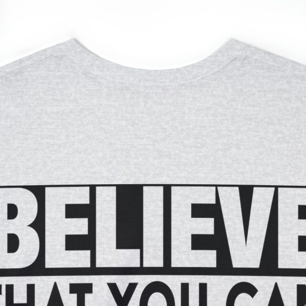 Heavy Cotton Tee with Positive Saying - Unisex - S - 3XL - Believe That You Can And You Will - Image 12