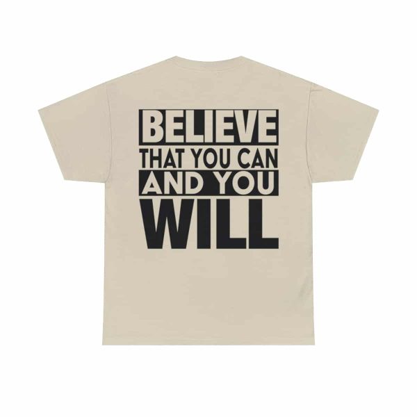 Heavy Cotton Tee with Positive Saying - Unisex - S - 3XL - Believe That You Can And You Will - Image 27