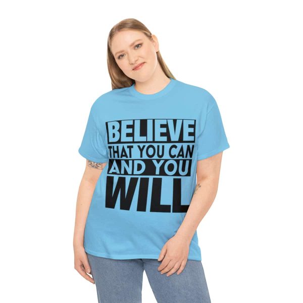 Heavy Cotton Tee with Positive Saying - Unisex - S - 3XL - Believe That You Can And You Will - Image 49