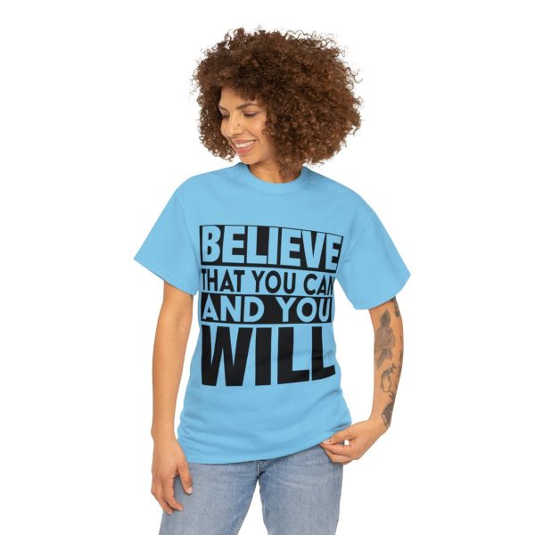 Heavy Cotton Tee with Positive Saying - Unisex - S - 3XL - Believe That You Can And You Will - Image 52