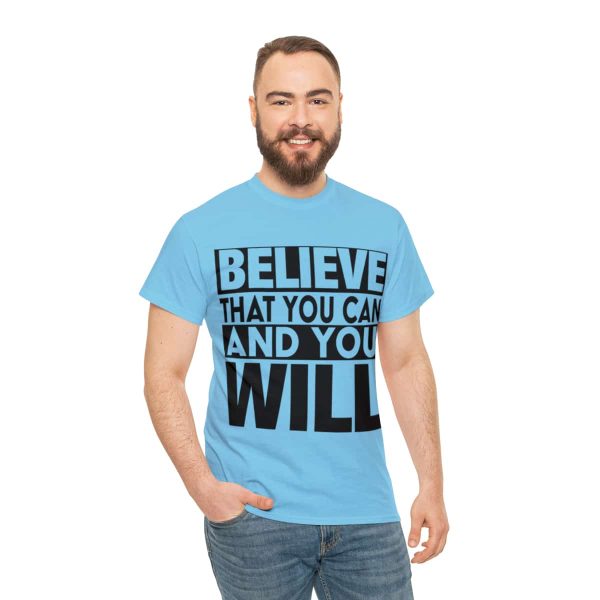 Heavy Cotton Tee with Positive Saying - Unisex - S - 3XL - Believe That You Can And You Will - Image 53