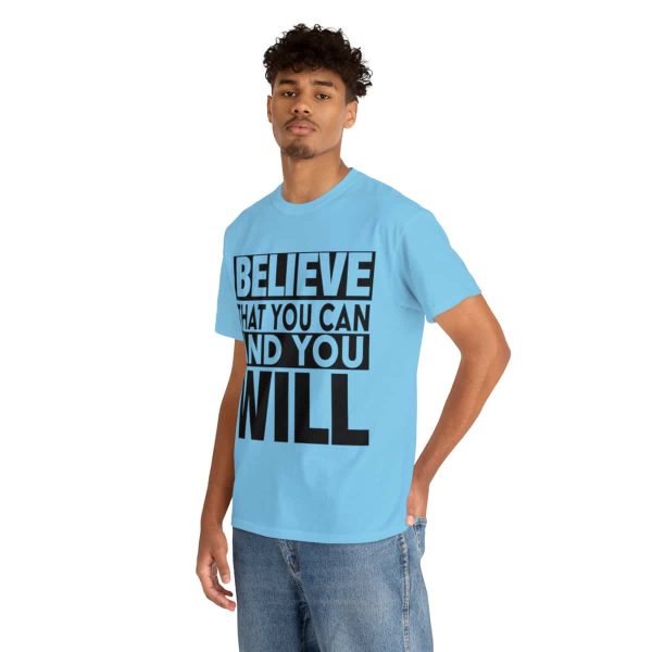 Heavy Cotton Tee with Positive Saying - Unisex - S - 3XL - Believe That You Can And You Will - Image 54