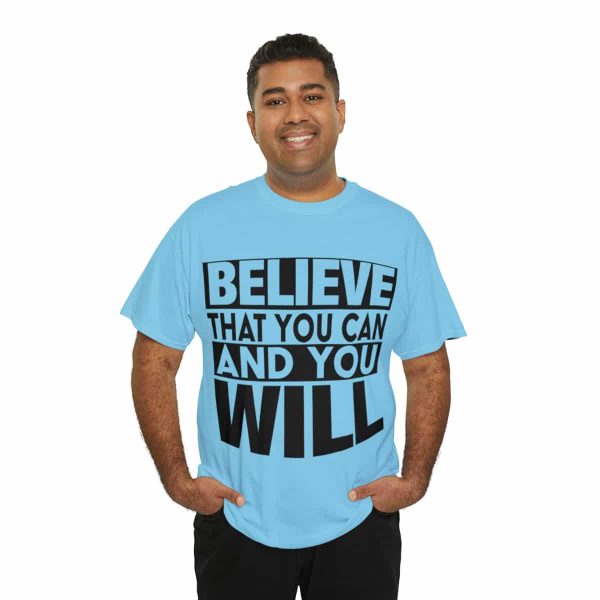 Heavy Cotton Tee with Positive Saying - Unisex - S - 3XL - Believe That You Can And You Will - Image 56