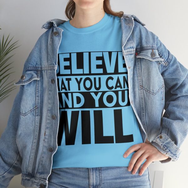 Heavy Cotton Tee with Positive Saying - Unisex - S - 3XL - Believe That You Can And You Will - Image 57