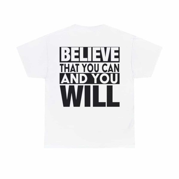 Heavy Cotton Tee with Positive Saying - Unisex - S - 3XL - Believe That You Can And You Will - Image 15