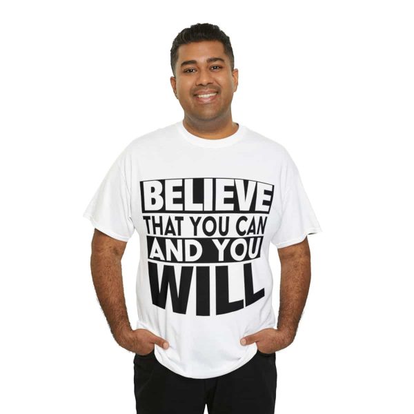 Heavy Cotton Tee with Positive Saying - Unisex - S - 3XL - Believe That You Can And You Will - Image 20