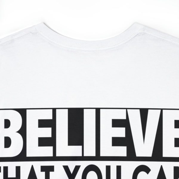 Heavy Cotton Tee with Positive Saying - Unisex - S - 3XL - Believe That You Can And You Will - Image 24