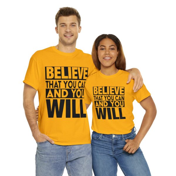 Heavy Cotton Tee with Positive Saying - Unisex - S - 3XL - Believe That You Can And You Will - Image 46