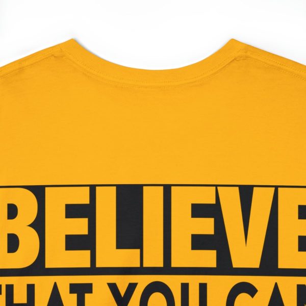 Heavy Cotton Tee with Positive Saying - Unisex - S - 3XL - Believe That You Can And You Will - Image 48