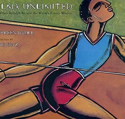 Worlds Fastest Woman: The Story Of Wilma Rudolph
